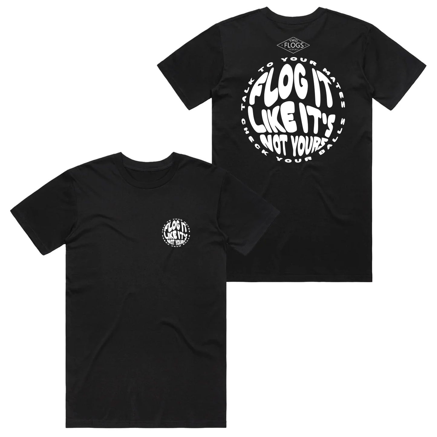 Flog It Like It's Not Yours Tee