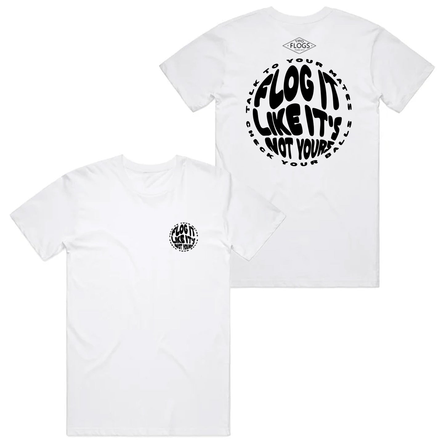 Flog It Like It's Not Yours Tee