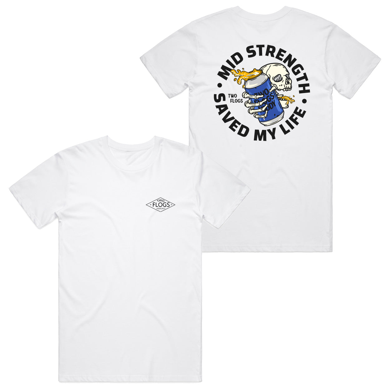 Mid Strength Saved My Life Tee